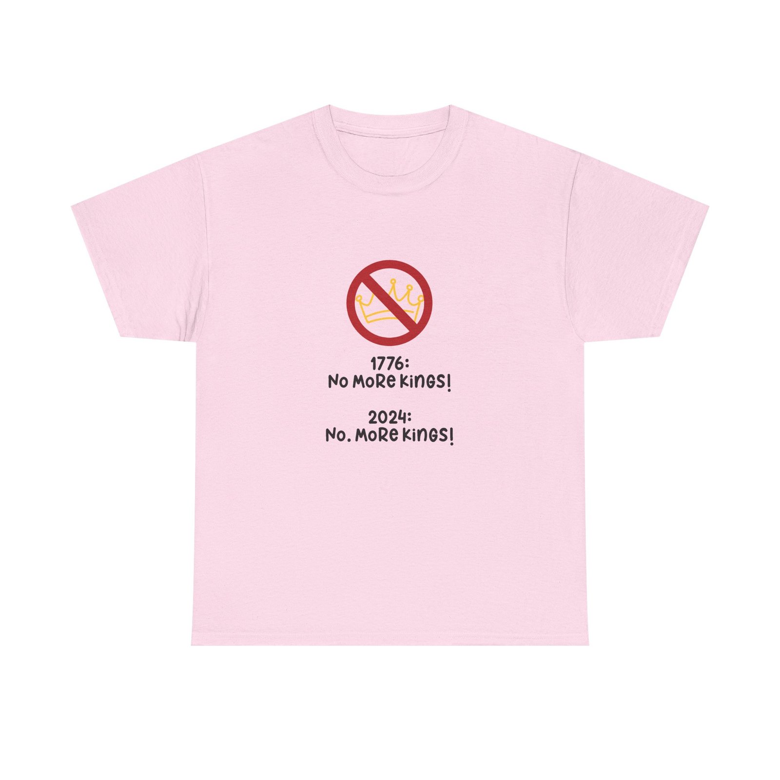 No More Kings! T-Shirt — Patriotic Declaration Graphic Tee - Image 4
